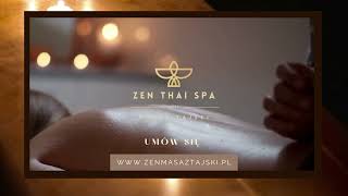 ZEN THAI SPA  Najlepszy Masaż Tajski w Warszawie Sprawdź Nas [upl. by Adaminah]