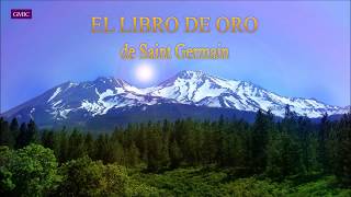 Libro de Oro de Saint Germain  discurso 32 [upl. by Gnaig540]