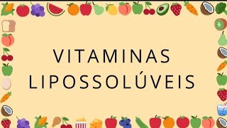 Vitaminas lipossolúveis [upl. by Karilynn]