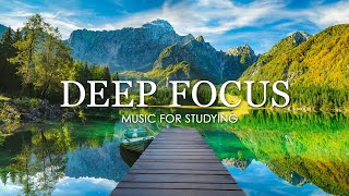 Focus Music for Work and Studying Background Music for Concentration Study Music 1 [upl. by Atsirak]