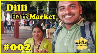 002  Exploring Dilli Haat  A Cultural Market in Delhi  an Amazing Chat with Aunty Ji [upl. by Dlorej]