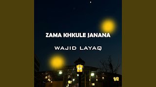 Zama Khkule Janana [upl. by Amadus568]