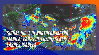 Signal no 1 in Northern Metro Manila parts of Luzon Gener lashes Isabela  TeleRadyo Serbisyo [upl. by Ellinnet]