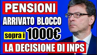 PENSIONI quotBLOCCATEquot SOPRA I 1000€ 👉 ARRIVATA LA DECISIONE DI INPS CHE IMPONE IL LIMITE 💸🖐️ [upl. by Emilia]