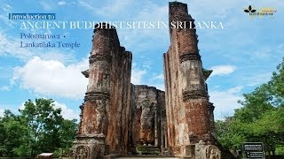 3 Lankatilaka Temple  Polonnaruwa Ancient Buddhist Sites in Sri Lanka [upl. by Xam]