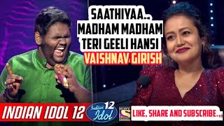 Vaishnav Girish Indian Idol 12 Saathiyaa Madham Madham Teri Geeli Hasi Vishal Neha Himesh 2020 [upl. by Eedyah189]