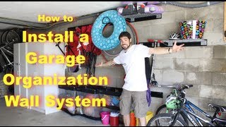 How to Install a Garage Organization Wall System [upl. by Sophy]