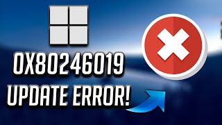 How to Fix Windows Update Error Code 0x80246019 in Windows 11 4 Solutions [upl. by Pros657]