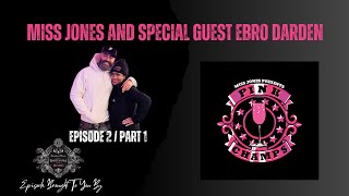 Miss Jones Presents Pink Champs  Special Guest Ebro Darden Part 1 [upl. by Erroll]