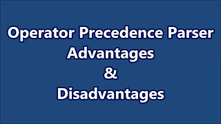 Operator Precedence Parser Advantages and Disadvantages│Compiler Design│Part 18│Learn CSE Malayalam [upl. by Elfstan]