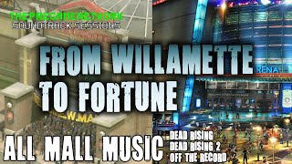 From Willamette to Fortune  All Mall Music from Dead Rising 12OTR  Soundtrack Sessions [upl. by Eaned]