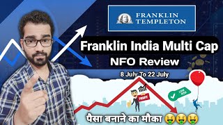 🎯NEW NFO  FRANKLIN INDIA MULTI CAP FUND REVIEW 2024  🎯बड़ा पैसे निवेश करने का मौका [upl. by Smiga866]