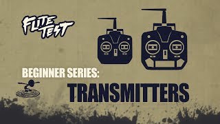 Flite Test  RC Planes for Beginners Transmitters  Beginner Series  Ep 8 [upl. by Souvaine]