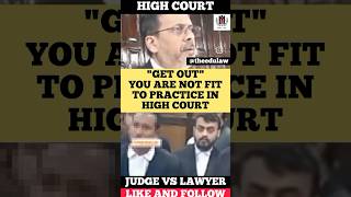 Get out you are not fit to Practice in High Court judge lawyer highcourt shortvideo [upl. by Staffan98]