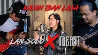 Kasih Iban Lasa  Lan Solo X Treast [upl. by Mishaan]