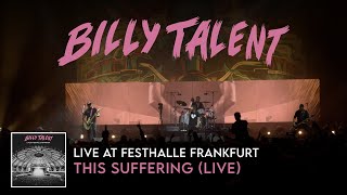 Billy Talent  This Suffering Live at Festhalle Frankfurt [upl. by Assilym400]