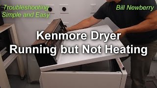 Kenmore Dryer Not Heating but still Runs  How to Fix [upl. by Adniled]