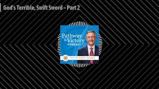 Gods Terrible Swift Sword – Part 2  Pathway To Victory [upl. by Burtis]