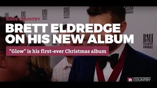 Brett Eldredge On His First Christmas Album [upl. by Siroled318]