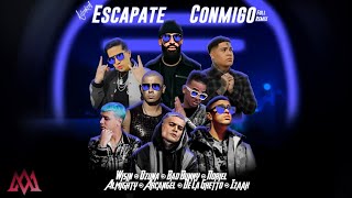 Escapate Conmigo Remix Special Version  Wisin Ozuna Bad Bunny Izaak Almighty Arcangel Y Mas [upl. by Zined]