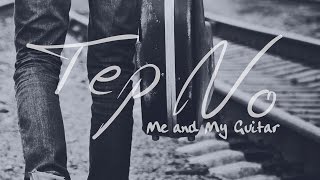 Tep No  Me And My Guitar Cover Art [upl. by Meaghan]