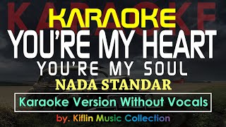 Karaoke Youre My Heart Youre My Soul  Modern Talking Karaoke Nada Standar by Kiflin Music [upl. by Hauck]