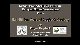 Hogback Mountain Conservation Association Half Billion Years of Hogback Geology with Roger Haydock [upl. by Merchant]