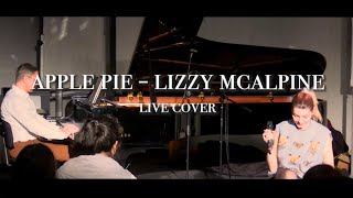 apple pie lizzy mcalpine live cover [upl. by Retsim428]