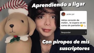 😱APRENDIENDO A LIGAR CON PIROPOS DE SUSCRIPTORES Creo que si funciona ft Angel Albarracin ❤️ [upl. by Laurella718]