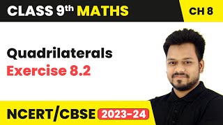 Quadrilaterals  Exercise 82  Class 9 Maths Chapter 8  CBSE [upl. by Cully]