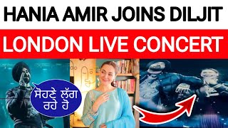 Pakistani Actress Hania Amir Joins Diljit Dosanjh London Show ⛳🔥 [upl. by Annaek]