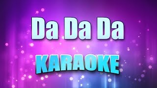 Trio  Da Da Da Karaoke amp Lyrics [upl. by Mighell]