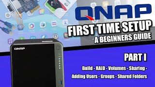 QNAP NAS Setup Guide 2022 1  Build RAID Volumes Sharing Mapping Drives amp Users [upl. by Fugere575]