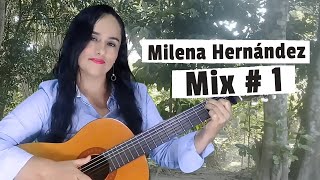 MIX  1  Milena Hernández Mix de música ranchera [upl. by Aicelet]