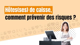 Hôtesses de caisse 🛍️  Comment prévenir des risques  😇 [upl. by Leirvag317]