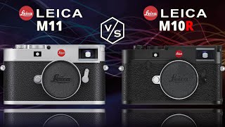 LEICA M11 vs LEICA M10 R [upl. by Annua]