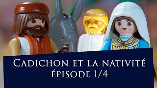 DE L’ANNONCIATION À LA VISITATION  CADICHON ET LA NATIVITÉ 14 [upl. by Alaaj]