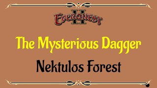 Lets Play  Everquest  Everquest 2  Nektulos Forest  The Mysterious Dagger [upl. by Dew]