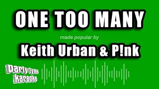 Keith Urban amp Pnk  One Too Many Karaoke Version [upl. by Idham678]