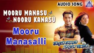 Mooru Manasu Nooru Kanasu  quotMooru Manasalliquot Audio Song  RajeshSiri  Akash Audio [upl. by Airtemed]