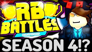 RB BATTLES IS COMING BACK FOR SEASON 4 ROBLOX [upl. by Eirrot]