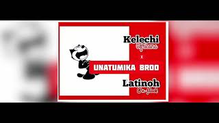 Kelechi Africana X Latinoh onfleek  Unatumika Broo Official Audio [upl. by Faustus]