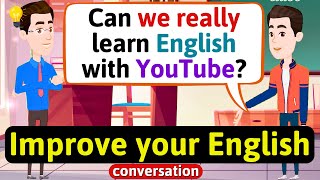 Improve English Speaking Skills Everyday Tips to speak in English English Conversation Practice [upl. by Yvonne885]