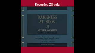 Darkness at Noon by Arthur Koestler [upl. by Asila]