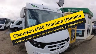 🤩HOT oder Schrott Wohnmobil  🤩 Chausson 6040 Titanium Ultimate Menge an EXTRAS und viel Platz [upl. by Micheal]