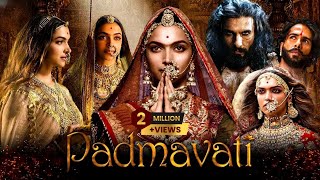 Padmavati Full Movie In Hindi HD 2024  New Superhit Bollywood Movie in Hindi [upl. by Eeslehc377]