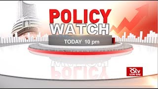 Promo  Policy Watch  ReInvest 2018  Comprehensive Policy On Excess Sugar Production  10 PM [upl. by Krasnoff]