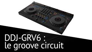 DDJGRV6 AlphaTheta  le groove circuit [upl. by Rocca]