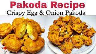 Ramdan Special Pakoda recipe  Crispy Egg Pakoda  Crispy Onion Pakoda  Iftaar Special ❤️ [upl. by Yrehcaz399]