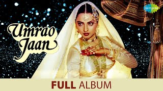 Umrao Jaan  Full Album Jukebox  Rekha  Farooq Sheikh [upl. by Arual]